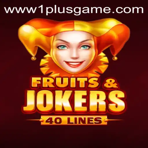 Experience the Thrills of FruitsAndJokers40 by 1PlusGame