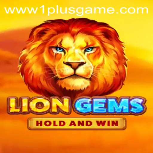 Exploring LionGems: An Engaging Adventure with 1plusgame
