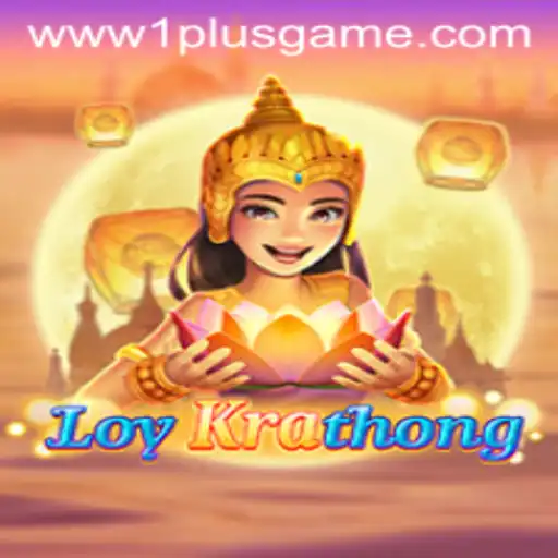 LoyKrathong: A Journey Through the Captivating Game by 1plusgame