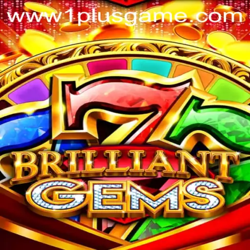The Dazzling World of BrilliantGems: A Dive into 1plusgame's Glittering Creation