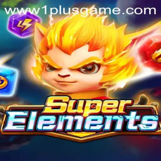 Exploring the Exciting World of SuperElements by 1plusgame